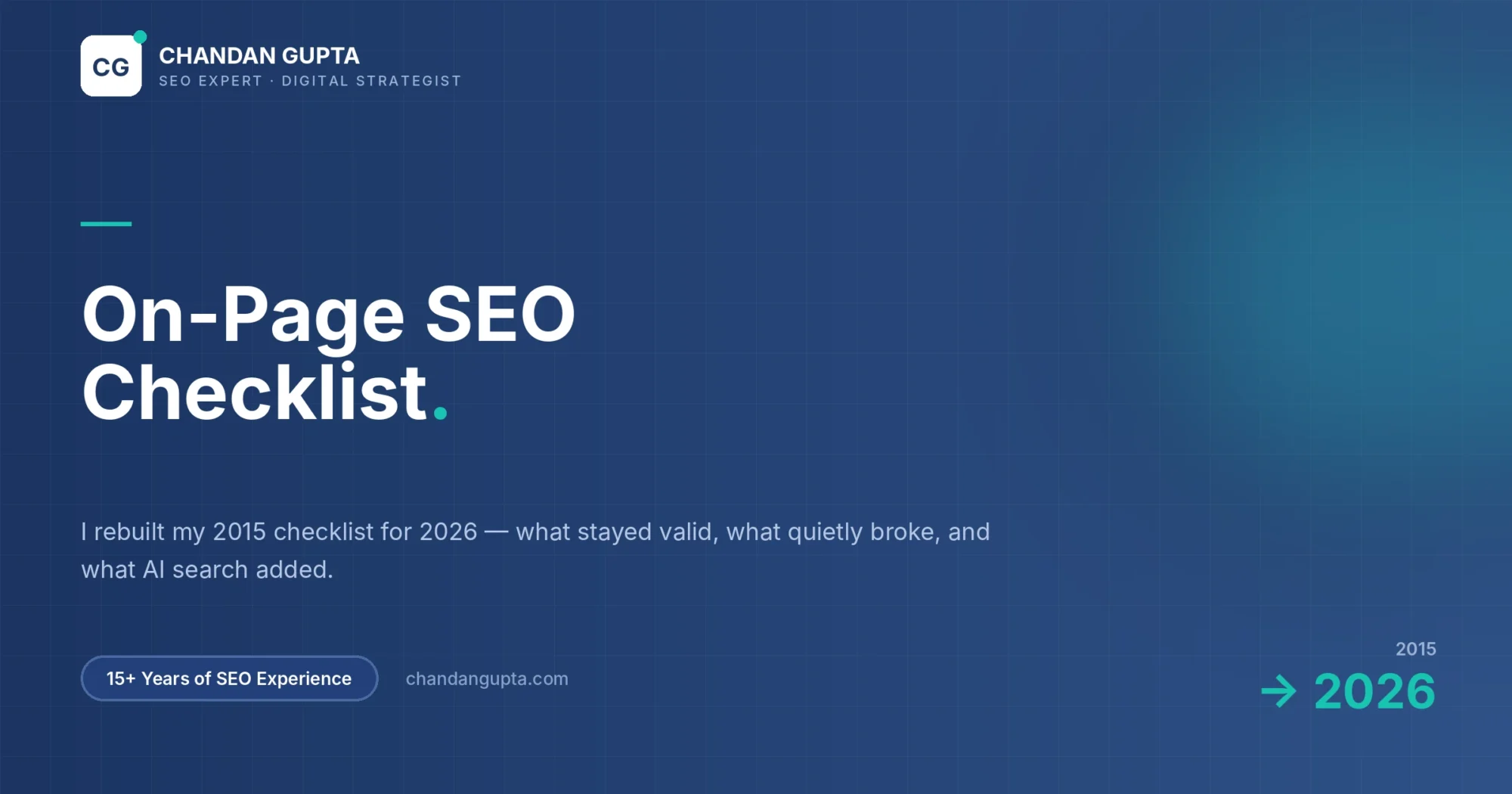 On-Page SEO Checklist 2026 - updated from Chandan Gupta's 2015 checklist, covering Core Web Vitals, E-E-A-T and AI search