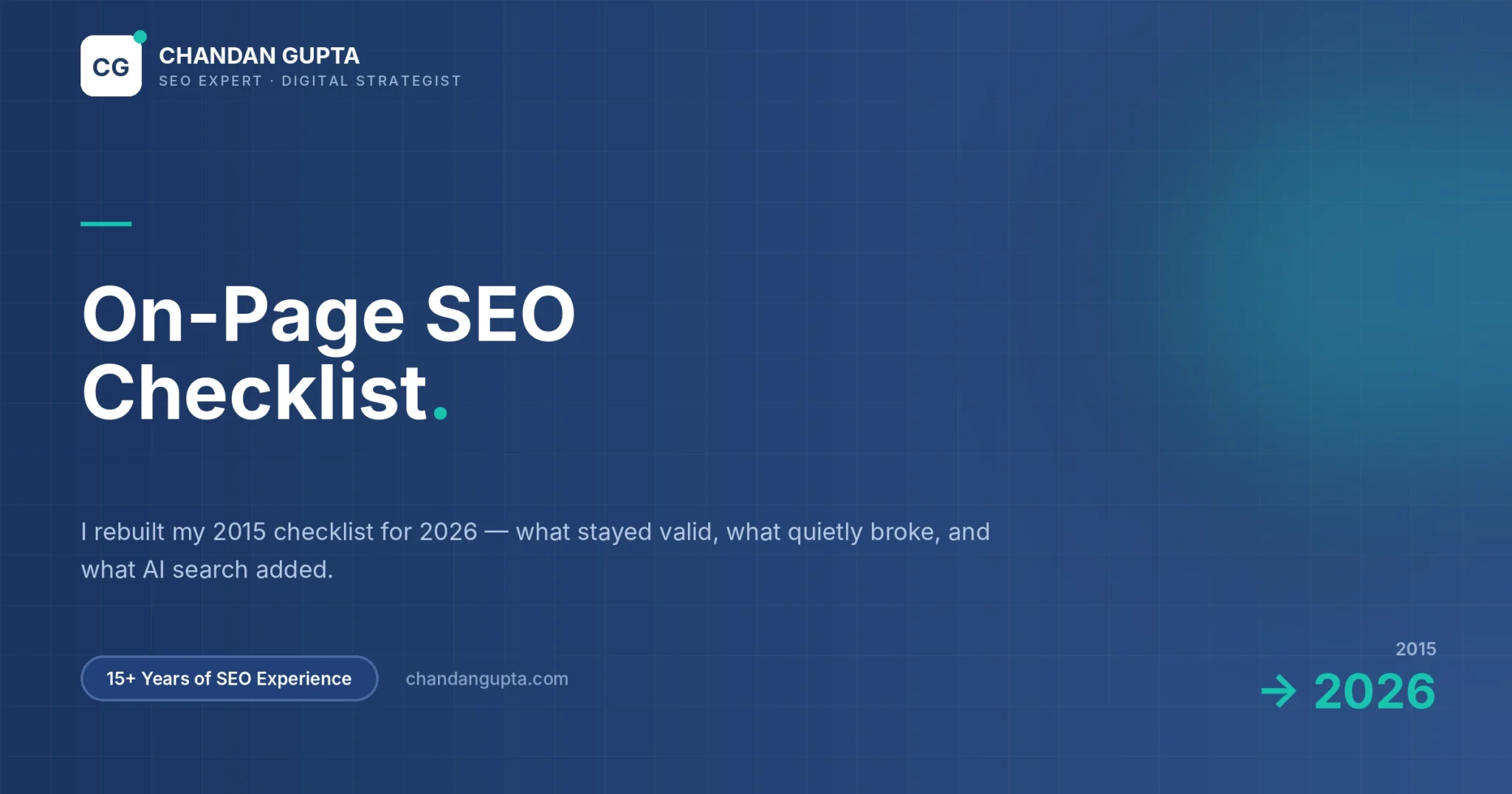 On-Page SEO Checklist 2026 - updated from Chandan Gupta's 2015 checklist, covering Core Web Vitals, E-E-A-T and AI search